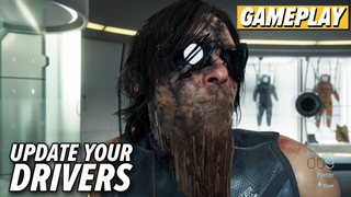 Update Your GPU Drivers For <i>Death Stranding </i>For God's Sake